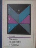 ELEMENTE DE GEOMETRIE A SPATIULUI-ADOLF HAIMOVICI, CONSTANTIN BORS-337657