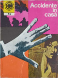 ACCIDENTE IN CASA-L. FOTESCU, M. GEORGE GHEORGHE