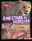 Cheetahs vs. Gazelles: Food Chain Fights