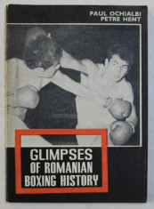 GLIMPSES OF ROMANIANBOXING HISTORY by PAUL OCHIALBI and PETRE HENT foto