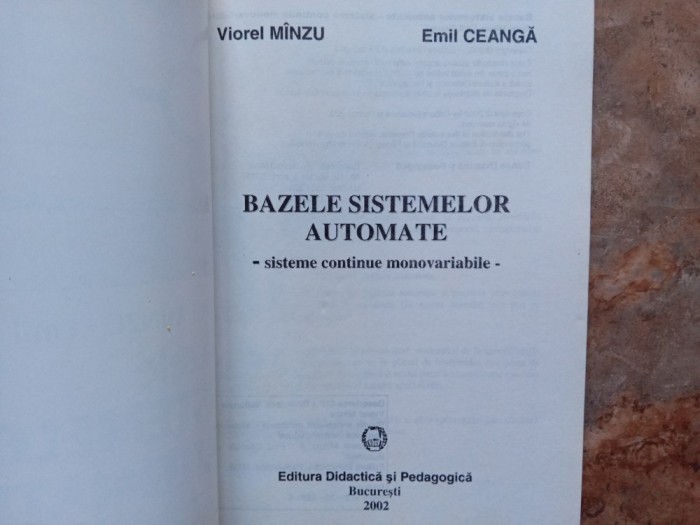Bazele sistemelor automate. Sisteme continue monovariabile - Viorel Minzu, Emil Ceanga, 2002