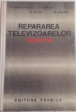 REPARAREA TELEVIZOARELOR - R. DOROBANȚU