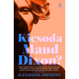 Kicsoda Maud Dixon? - Alexandra Andrews