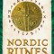 Nordic Runes: Understanding, Casting, and Interpreting the Ancient Viking Oracle