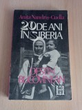 Anita Nandris-Cudla - 20 de ani in Siberia