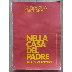 La famiglia cristiana Nella casa del padre