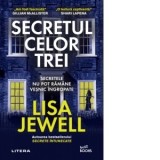 Secretul celor trei - Lisa Jewell, Elena Macoviciuc