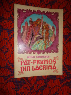 Fat-Frumos din lacrima - Mihai Eminescu / carte ilustrata copii foto