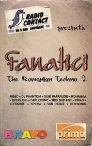 Casetă Fanatici (The Romanian Techno 2), originala: MB&amp;amp;C, X-Trance, 3rei Sud Est foto