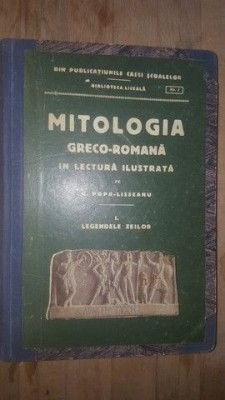 Mitologia greco-romana in lectura ilustrata (ed. VI)- G. Popa-Lisseanu foto