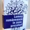 LUMEA ROMANEASCA IN ZECE PROZATORI de THEODOR CODREANU , 2017