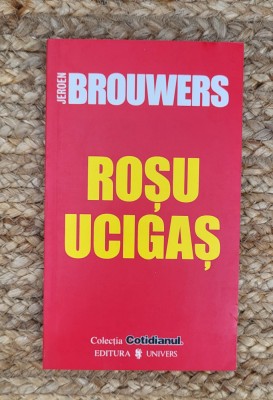 ROSU UCIGAS - JEROEN BROUWERS foto