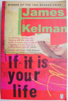 If it is your life &amp;ndash; James Kelman foto