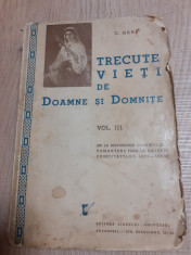 Trecute vieti de doamne si domnite - C.Gane , Vol. III ilustrat - 1939 foto