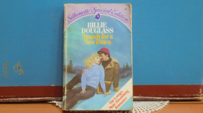 Billie Douglas - SEARCH FOR A NEW DAWN - Silhouette Books 1982 - 252 pag. foto
