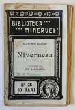 NIVERNEZA de ALPHONSE DAUDET , COLECTIA &#039; BIBLIOTECA MINERVEI &#039; nr. 26 , 1909
