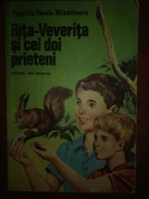 Rita-Veverita si cei doi prieteni- Virgiliu Vasile Mihailescu foto