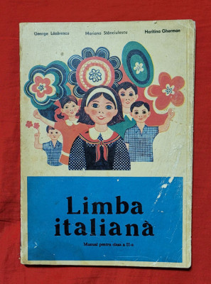 Limba ITALIANA - Manual scolar pt clasa a II a ANUL 1975, carte veche foto