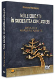 Noile educaţii &icirc;n societatea cunoaşterii - Paperback brosat - Mariana Marinescu - Pro Universitaria