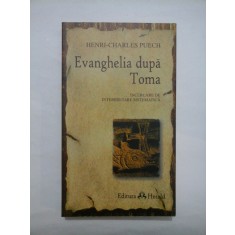 Evanghelia dupa Toma - HENRI-CHARLES PUECH