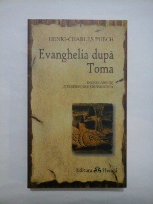 Evanghelia dupa Toma - HENRI-CHARLES PUECH foto