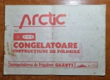 congelatorul arctic - instructiuni de folosire - intreprinderea gaesti -anii &#039;80