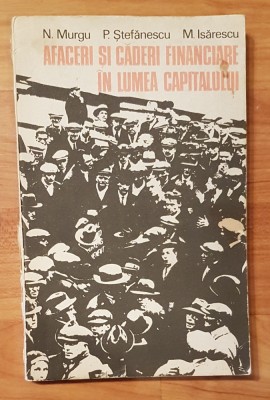 Afaceri si caderi financiare in lumea capitalului de Mugur Isarescu foto