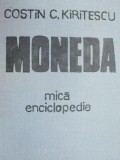 MICA ENCICLOPEDIE , MONEDA-COSTIN C. KIRITESCU 1982