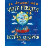 Pe drumul meu spre o viata fericita Deepak Chopra, Prestige