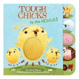 Tough Chicks to the Rescue! (tabbed Touch-And-feel)