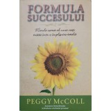 FORMULA SUCCESULUI. MARELE SECRET AL UNEI VIETI TRAITE INTR-O IMPLINIRE TOTALA-PEGGY MCCOLL-237110