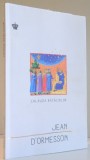 CALAUZA RATACITILOR de JEAN D &#039; ORMESSON , 2017