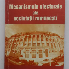 Alfred Bulai - Mecanismele Electorale Ale Societatii Romanesti