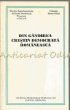 Cumpara ieftin Din Gandirea Crestin Democrata Romaneasca - Colectia: Problemele Timpului