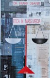 Etica in Mass Media - Frank Deaver, Silex, Romana, Marketing, Economie