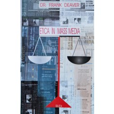 Etica In Mass Media - Frank Deaver , H216