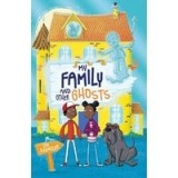 My Family and Other Ghosts