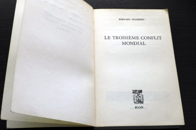 Le 3 eme conflict mondial Bernard Esambert Plon 1977 AUTOGRAF Mihnea Gheorghiu foto