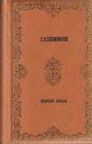 Emile Zola - L'Assommoir, capodopera literatura franceza, roman realism social, Paris sec XIX, 592 pagini, limba romana, coperti cartonate, stare buna