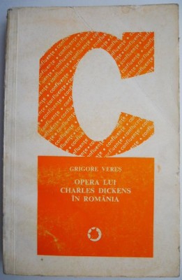 Opera lui Charles Dickens in Romania &amp;ndash; Grigore Veres foto