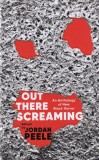 Jordan Peele - Out There Screaming
