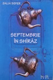 Septembrie in Shiraz - 2008 - Dalia Sofer (@C127)