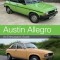 Austin Allegro: An Enthusiast&#039;s Guide