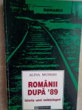 Alina Mungiu - Romanii dupa &#039;89. Istoria unei neintelegeri (1995), Humanitas