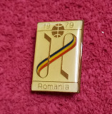 Insigna Campionatul Mondial de HOCHEI pe GHEATA Romania 1979