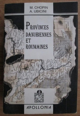 M. Chopin, A. Ubicini - Provinces danubiennes et roumaines foto