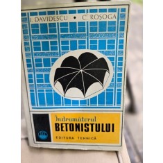 Indrumatorul betonistului - I. Davidescu