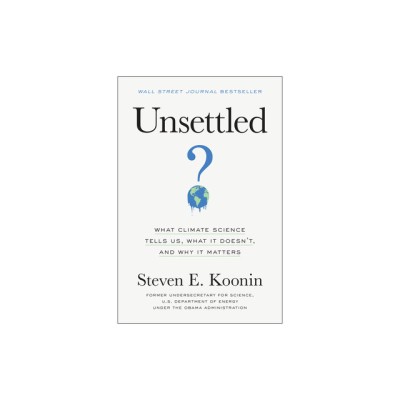 Unsettled: What Climate Science Tells Us, What It Doesn&amp;#039;t, and Why It Matters foto