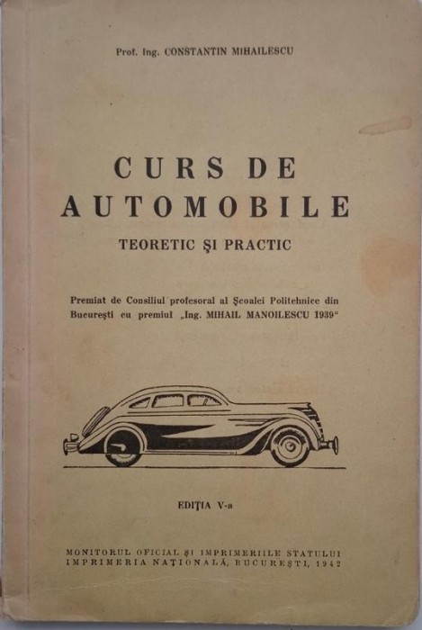 Curs de automobile (Teoretic si practic) - Constantin Mihailescu