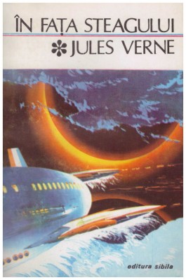 Jules Verne - In fata steagului - 129318 foto